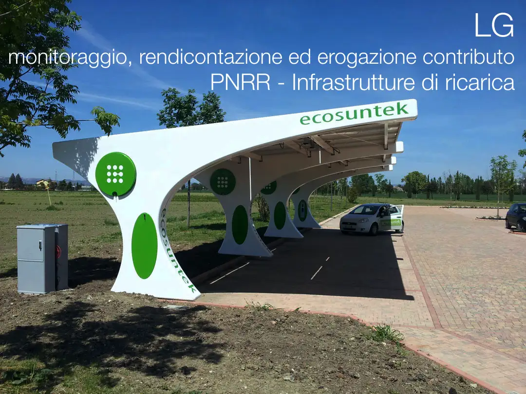 LG monitoraggio, rendicontazione ed erogazione contributo PNRR - Infrastrutture di ricarica
